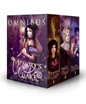 [Memory's Wake Trilogy 04] • Memory's Wake Omnibus · the Complete Illustrated YA Fantasy Series